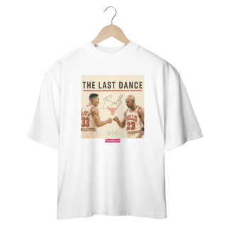Nome do produto OVERSIZED - THE LAST DANCE