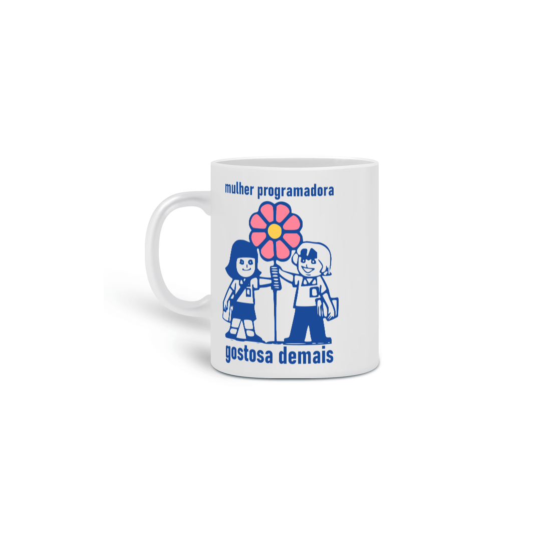 CANECA - MULHER PROGRAMADORA GOSTOSA DEMAIS