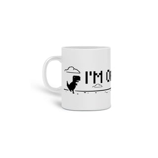 CANECA - DINO I'M OFFLINE