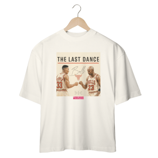 Nome do produto OVERSIZED - THE LAST DANCE