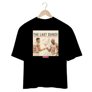 Nome do produto OVERSIZED - THE LAST DANCE