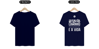 Nome do produto Camiseta - Jesus, Caminho, Verdade e Vida