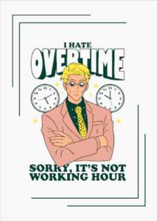 Nome do produtoI Hate Overtime - Kento Nanami