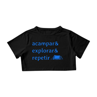 Nome do produto Cropped Acampar & Explorar & Repetir