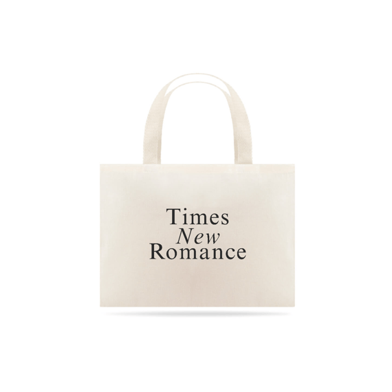 Times New Romance | ECOBAG