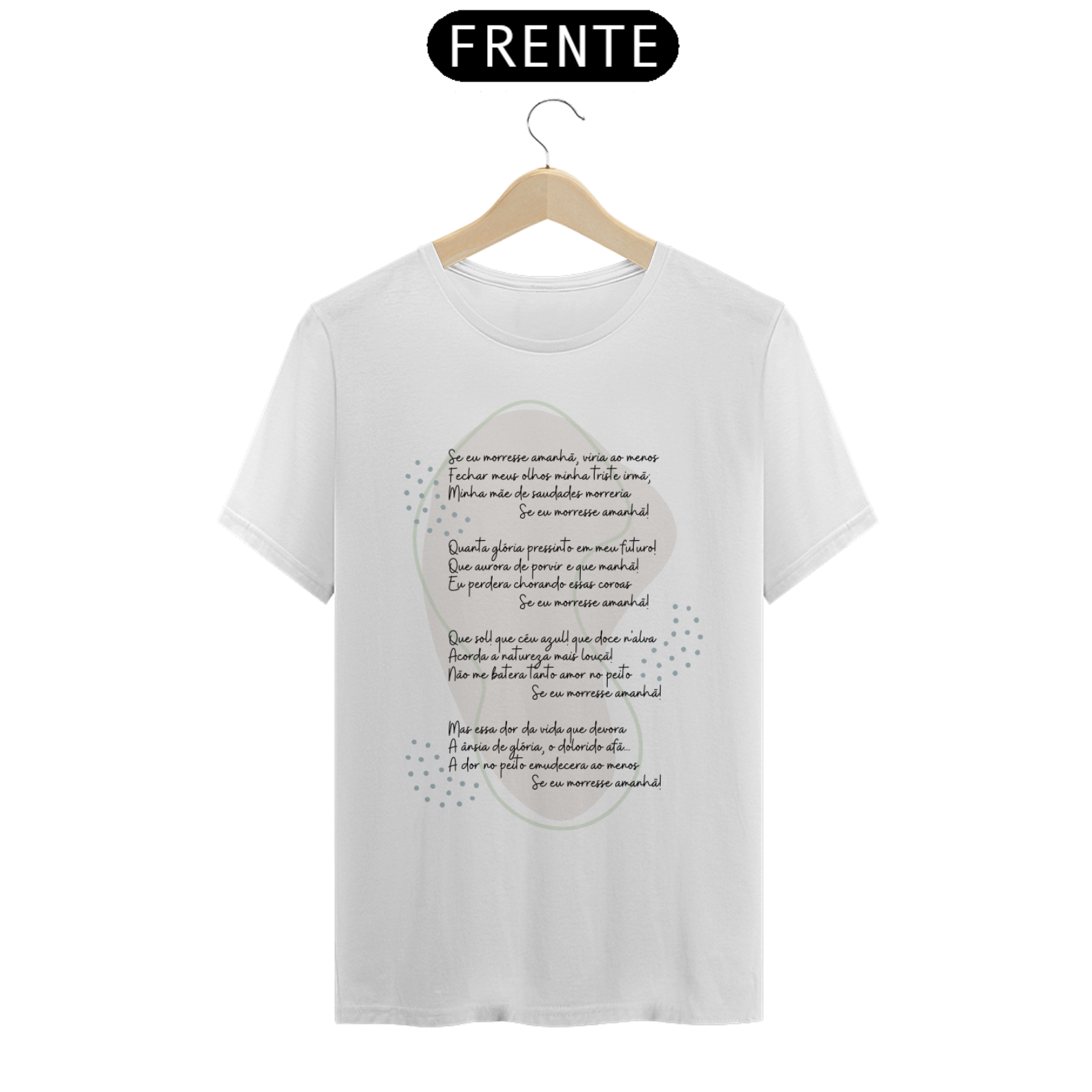 T-Shirt Se eu morresse amanhã