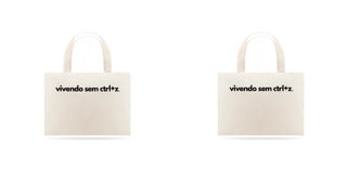 VIVENDO SEM CTRL+Z - ECO BAG