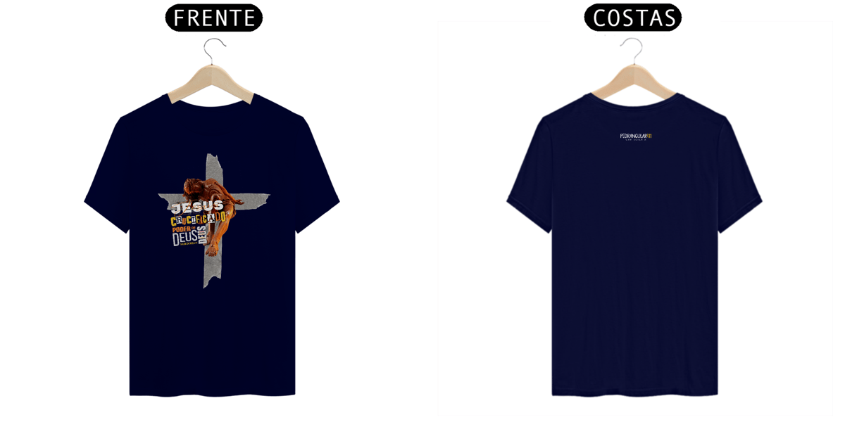 Nome do produto: Camiseta Jesus Crucificado: Poder e Sabedoria de Deus