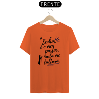 Nome do produto CAMISETA O SENHOR É O MEU PASTOR E NADA ME FALTARÁ