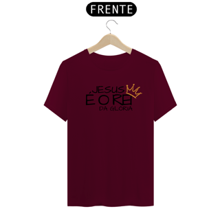 Nome do produto CAMISETA JESUS É O REI DA GLÓRIA