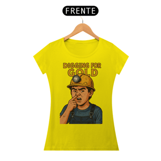 Nome do produto Digging for gold - baby look