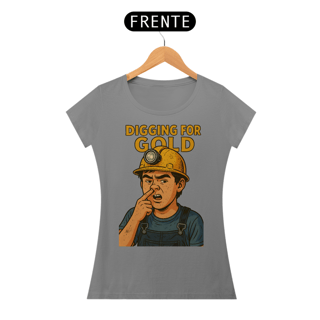 Nome do produto Digging for gold - baby look