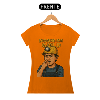 Nome do produto Digging for gold - baby look