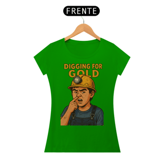 Nome do produto Digging for gold - baby look