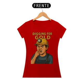 Nome do produto Digging for gold - baby look