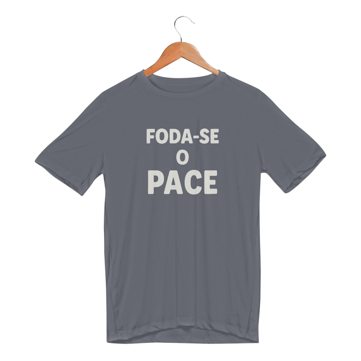 Nome do produto: Camiseta - foda-se o pace