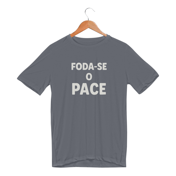 Camiseta - foda-se o pace