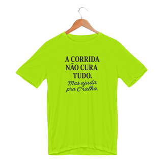 Nome do produto Camiseta - A corrida não cura tudo.