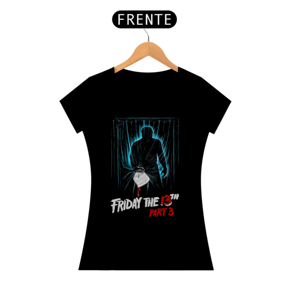 Camiseta Feminina Sexta feira 13 (Parte 3) Estampa Terror