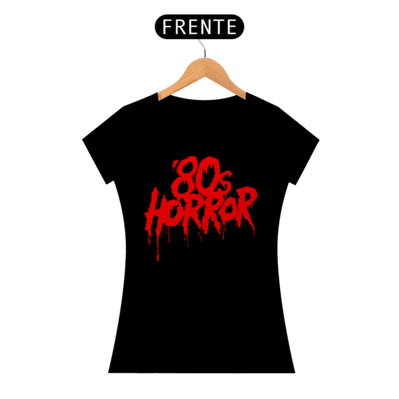 Camiseta Feminina 80 Horror Estampa Terror