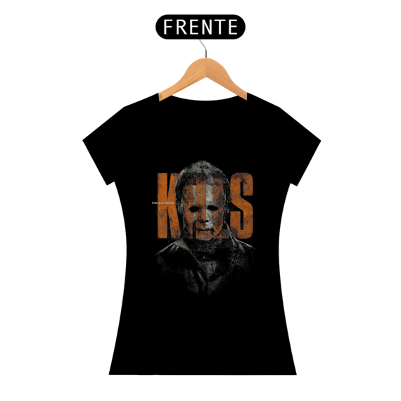 Camiseta Feminina Halloween (Kills - Michael Myers) Estampa Terror