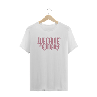 Nome do produto [Plus Size] CAMISETA WE CAME AS ROMANS 