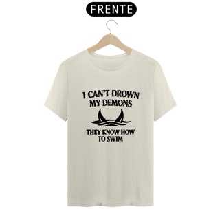 Nome do produto [PREMIUM] CAMISETA I CAN’T DROWN MY DEMONS “OFF-WHITE”
