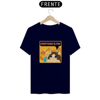 Nome do produtoCamisa Everything is Fine Cat Unissex