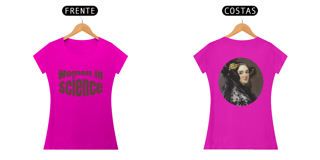 Nome do produtoCamisa Women in Science Feminina Ada Lovelace