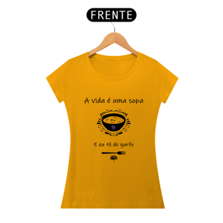 Nome do produtoCamiseta feminina A vida é uma sopa