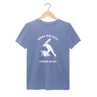 Nome do produto Camiseta Estonada Make Racists Afraid Again - Coleção Cultura Pop