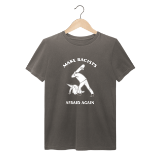 Nome do produto Camiseta Estonada Make Racists Afraid Again - Coleção Cultura Pop