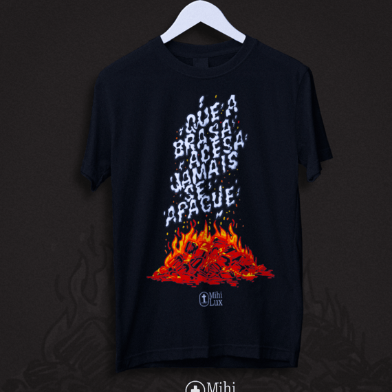 Que a Brasa Acesa Jamais Se Apague