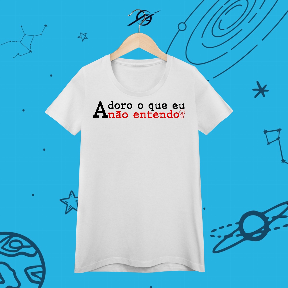 Nome do produto: Camiseta Feminina Adoro o que eu não entendo 