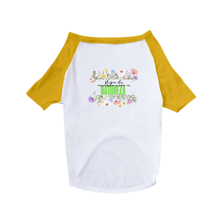 Nome do produto Camiseta Pet Dog  Viva De Acordo Com A Natureza