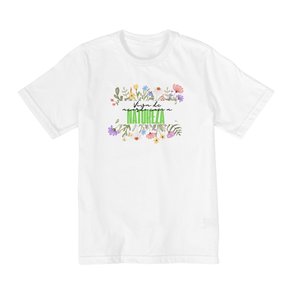 Camiseta Quality Infantil Viva De Acordo Com A Natureza (10 a 14 A)