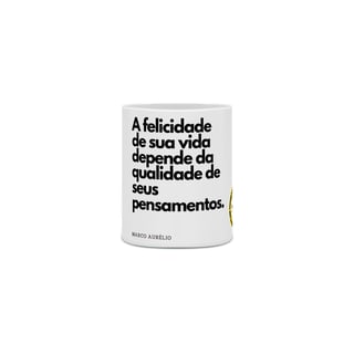 Caneca A Felicidade De Sua Vida