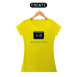 Nome do produto Baby Look 4:19 Só mais um minuto