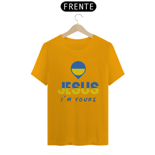 Nome do produto CAMISA QUALITY JESUS I´M YOURS UCRANIA ( varias cores )