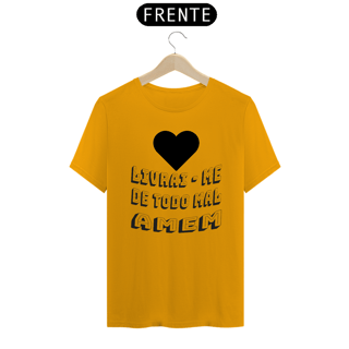 Nome do produto CAMISA QUALITY LIVRAI ME DE TODO MAL AMEM 03 ( varias cores )