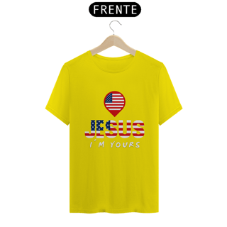 Nome do produto CAMISA QUALITY JESUS I´M YOURS ESTADOS UNIDOS ( varias cores )