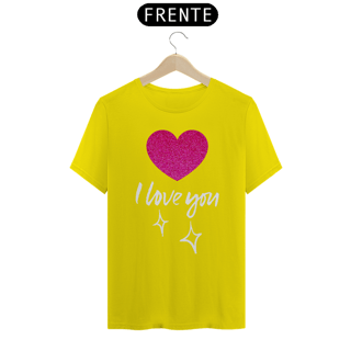 Nome do produto CAMISA QUALITY I LOVE YOU 06 ( varias cores )
