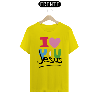 Nome do produto CAMISA QUALITY I LOVE YOU 07 ( varias cores )