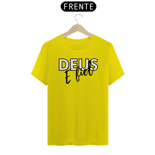 Nome do produto CAMISA QUALITY DEUS É FIEL 01 ( varias cores )