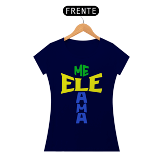 Nome do produto BABY LONG QUALITY ELE ME AMA BRASIL ( varias cores )