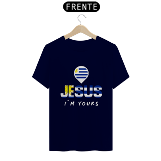 Nome do produto CAMISA QUALITY JESUS I´M YOURS URUGUAI ( varias cores )