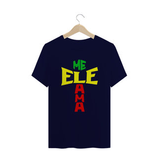 Nome do produto CAMISA PLUS SIZE ELE ME AMA REGGAE ( varias cores )
