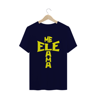 Nome do produto CAMISA PLUS SIZE ELE ME AMA AMARELA ( varias cores )