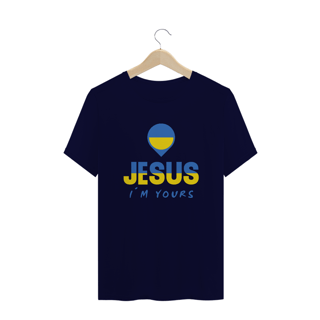 Nome do produto CAMISA PLUS SIZE JESUS I`M YOURS UCRANIA ( varias cores )