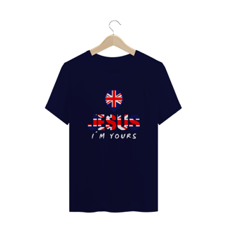 Nome do produto CAMISA PLUS SIZE JESUS I`M YOURS REINO UNIDO ( varias cores )